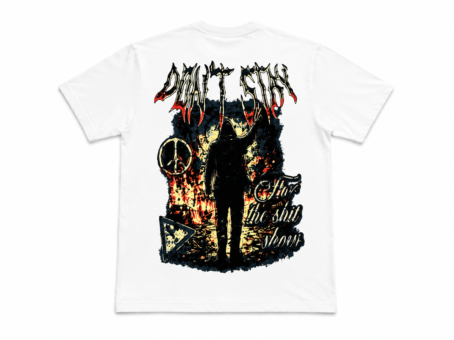 Don’t Stay For The Shit Show Tee back graphic featuring fire artwork streetwear design